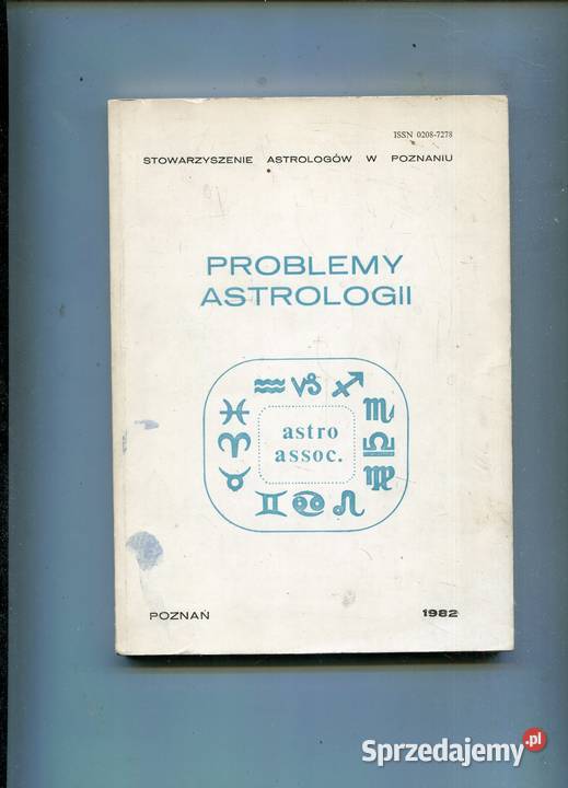 Problemy astrologii Stowarzyszenie Astrologów Rok wydania 1982 Kultura i Rozrywka