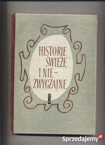 Historie świeże i niezwyczajne Szczecin sprzedam