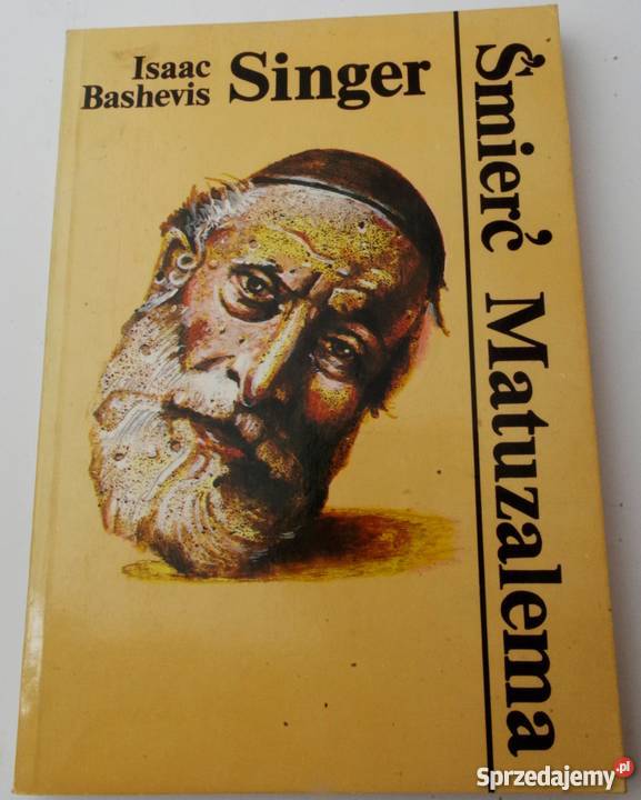 ŚMIERĆ MATUZALEMA SINGER BASHEVIS ISAAC zachodniopomorskie