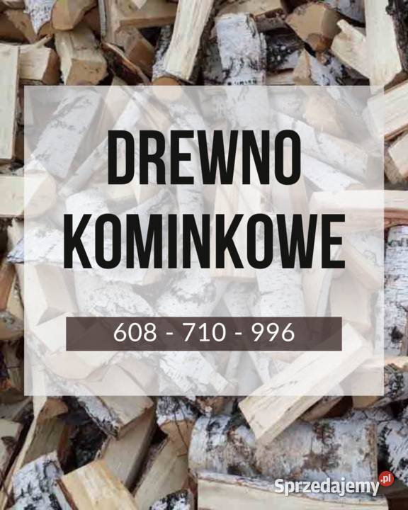 SUCHE Drewno kominkowe opałowe Łódź Zgierz Opał Rosanów sprzedam