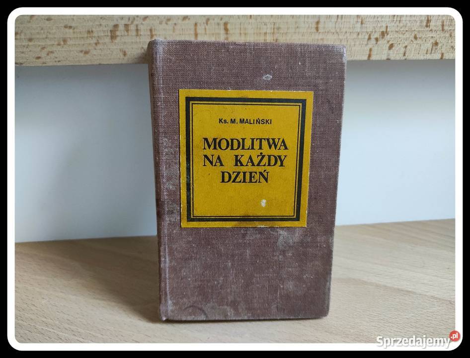 Ks M Maliński Modlitwa na każdy dzień 1987 Poradniki, albumy i reportaże Książki i Podręczniki Płock