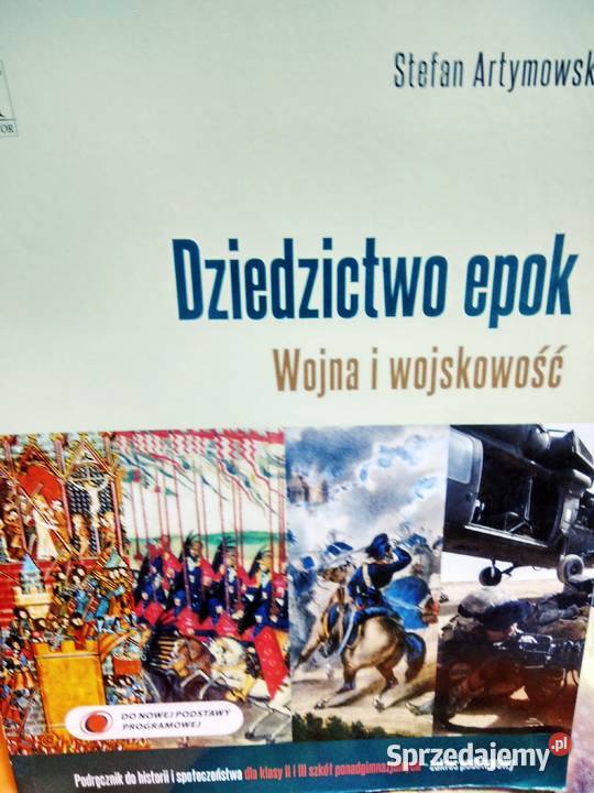 Wojna i wojskowość dziedzictwo epok Warszawa
