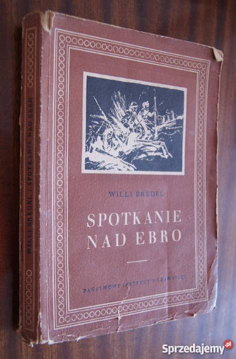 Willi Bredel Spotkanie Ebro 1950 Parczew