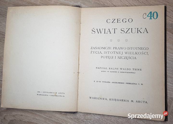 Czego świat szuka Ralph Waldo Trine 1911r filozofia, historia filozofii podlaskie Białystok