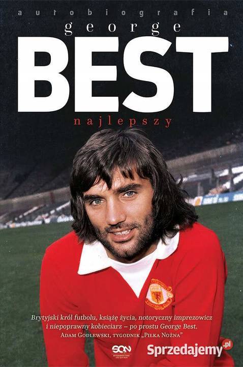 George Best Najlepszy Autobiografia Proza i poezja Warszawa