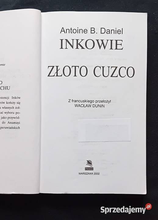 Antoine B Daniel Inkowie trylogia Wyd Albatros Antykwariat Koźminek sprzedam