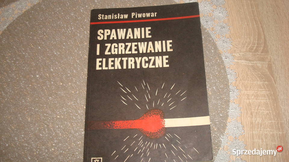 Spawanie i zgrzewanie elektryczne S Piwowar Kruszwica sprzedam