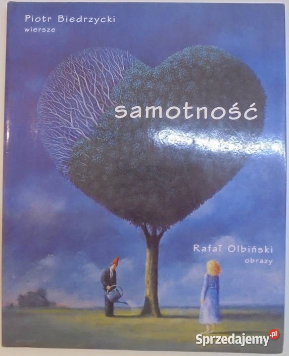 Samotność Wiersze Obrazy Biedrzycki P Olbiński R