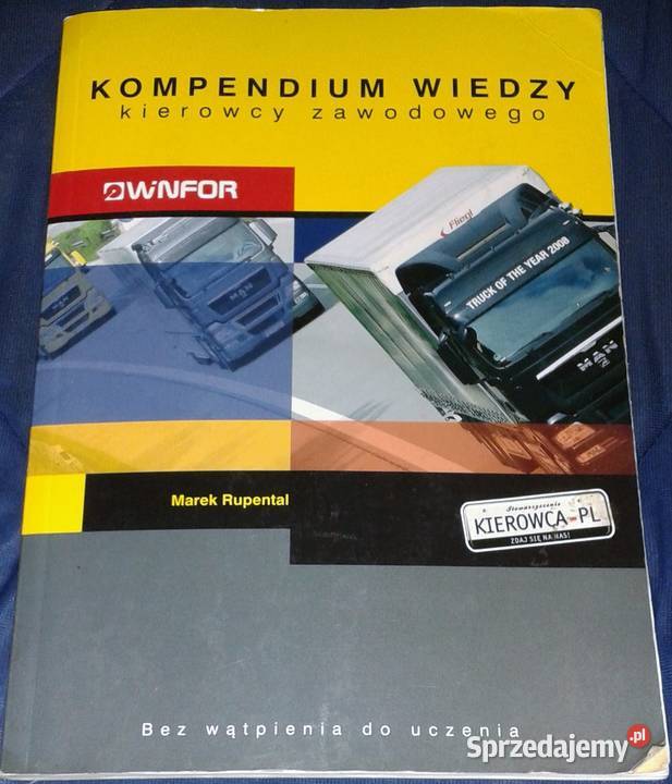 Kompendium wiedzy kierowcy zawodowego Marek Chełm