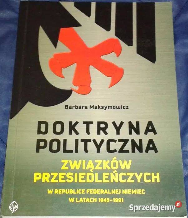 Doktryna polityczna związków przesiedleńczych Rok wydania 2005 Pozostałe Pozostałe lubelskie