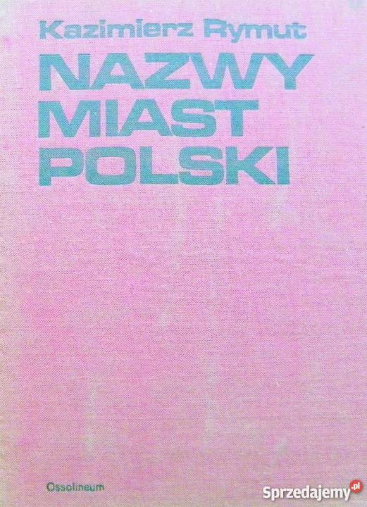 NAZWY MIAST POLSKI RYMUT KAZIMIERZ małopolskie Nowy Sącz