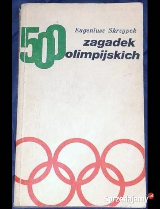500 zagadek olimpijskich Eugeniusz Skrzypek lubelskie Chełm