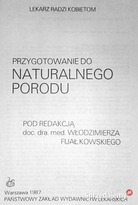 Przygotowanie do naturalnego porodu Włodzimierz Pozostałe Chełm