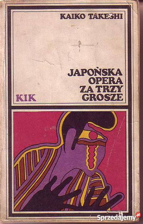 0386 JAPOŃSKA OPERA TRZY GROSZE KAIKO TAKESHI małopolskie Czyrna sprzedam