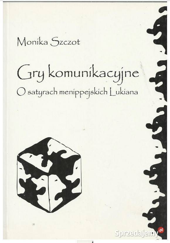 Gry komunikacyjne O satyrach menippejskich literaturoznawstwo Książki naukowe i popularnonaukowe łódzkie Łódź