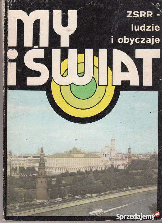01239 MY I ŚWIAT ZSRR LUDZIE I OBYCZAJE WIESŁAW Proza i poezja Czyrna