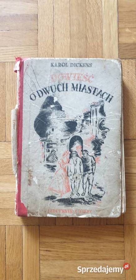 Powieść o dwóch miastach 1928 r Karol Dickens łódzkie Łódź