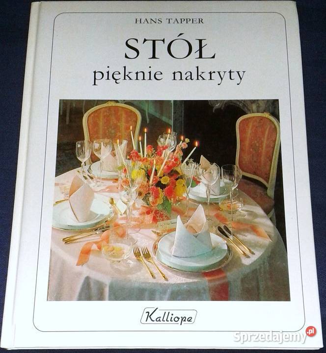Stół pięknie nakryty Hans Tapper Chełm