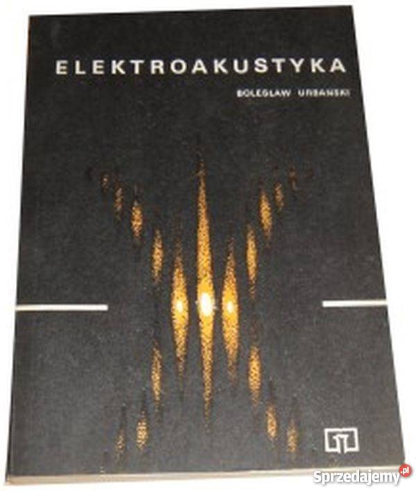 ELEKTROAKUSTYKA URBAŃSKI B mazowieckie Radom sprzedam