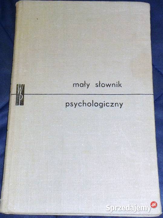 Mały słownik psychologiczny J Ekel J Jaroszyński Chełm