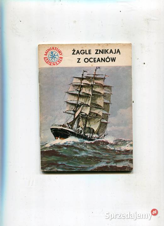 Miniatury Morskie Żagle znikają z oceanów Szczecin
