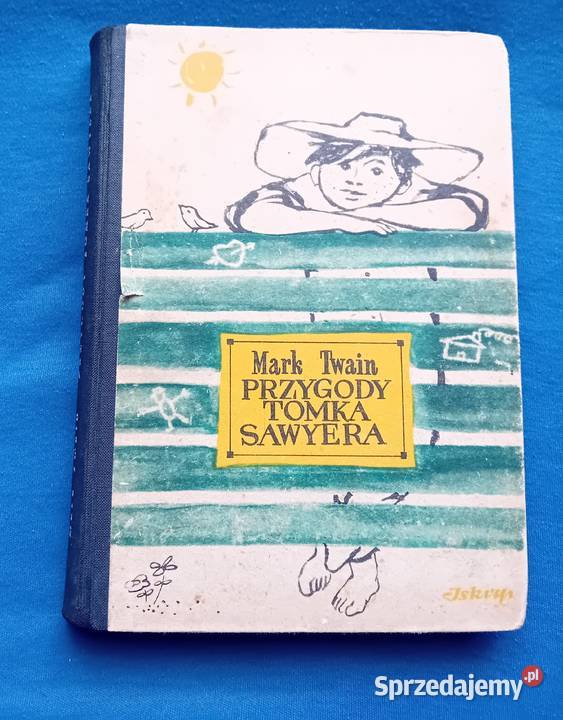 Mark Twain Przygody Tomka Sawyera Iskry 1955 r Antykwariat Koźminek