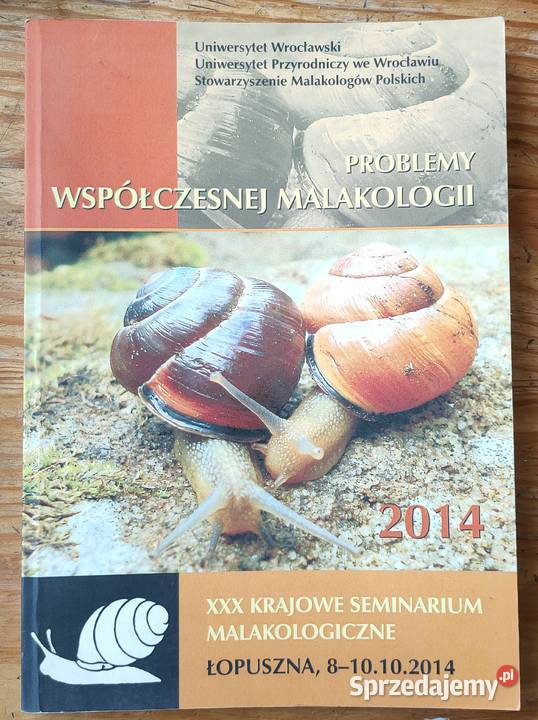 Problemy współczesnej malakologii 2014 Łopuszna śląskie Sosnowiec