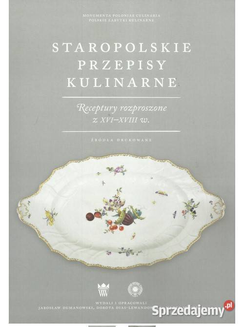 Staropolskie przepisy kulinarne Receptury Łódź