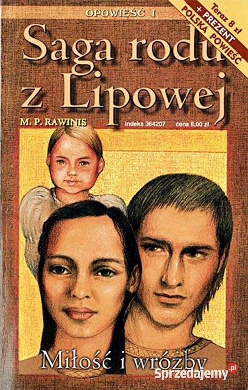 SAGA RODU Z LIPOWEJ Tomy 14 M P Rawinis wyd Chorzów