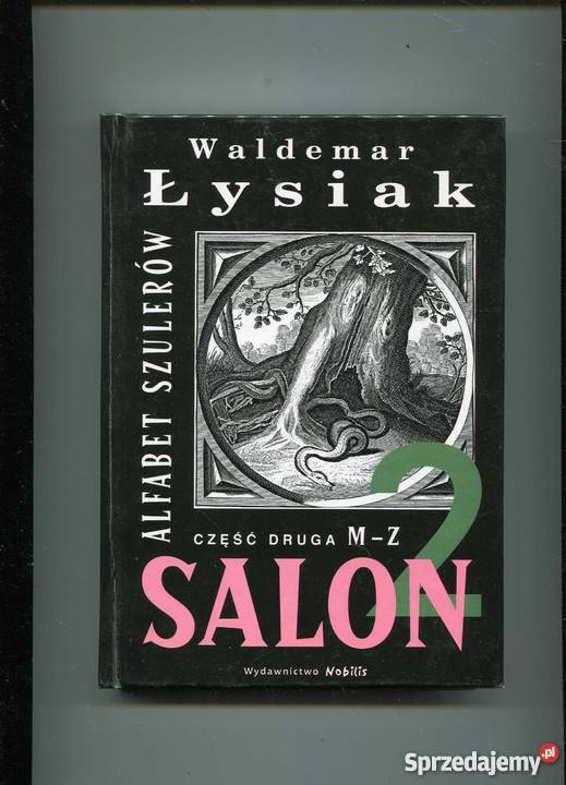 Salon Rzeczpospolita kłamców Salon Alfabet Rok wydania 2004 Szczecin