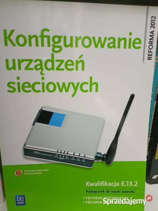 Konfigurowanie urządzeń sieciowych podręczniki tradycyjny podręcznik Warszawa