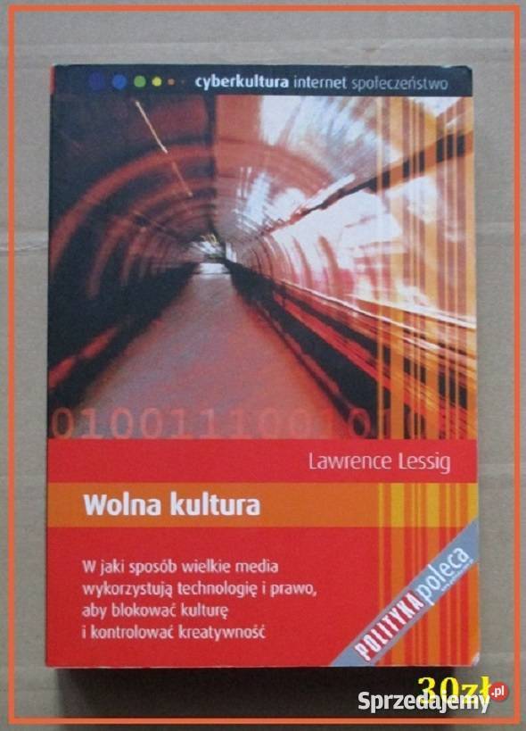 Wolna kultura - L.Lessing / kultura / cyberkultura / media