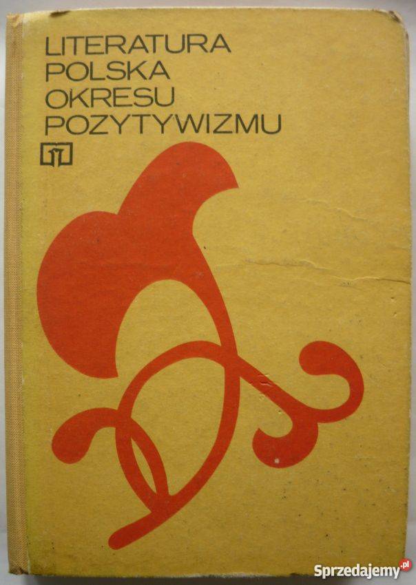 LITERATURA POLSKA OKRESU POZYTYWIZMU język polski Grudziądz