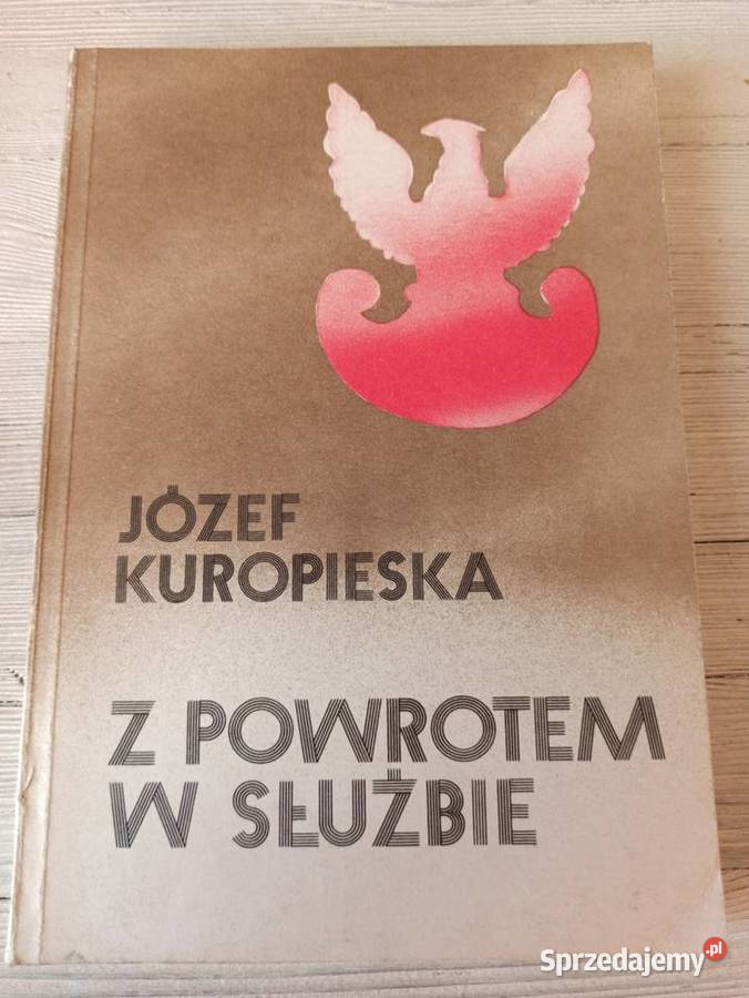 Z powrotem w służbie Józef Kuropieska 1984