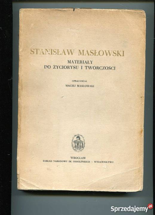 Stanisław Masłowski materiały do życiorysu i Szczecin
