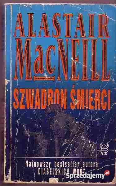 2976 SZWADRON ŚMIERCI ALASTAIR MAC NEILL sprzedam