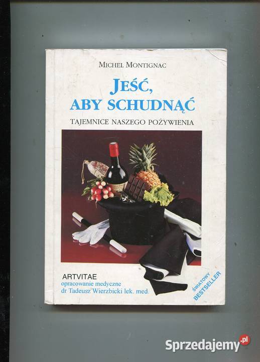 Jeść aby schudnąć Tajemnice naszego pożywienia sprzedam