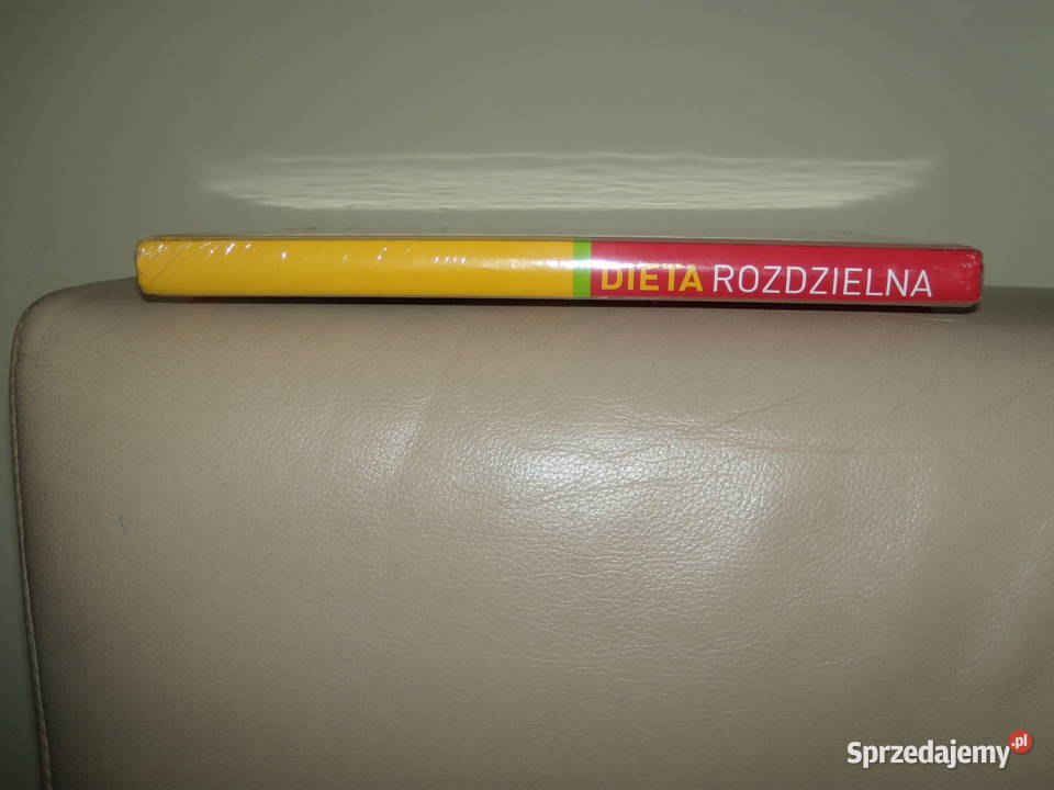 Dieta rozdzielna Wypróbowana przepisy na każdy Warszawa