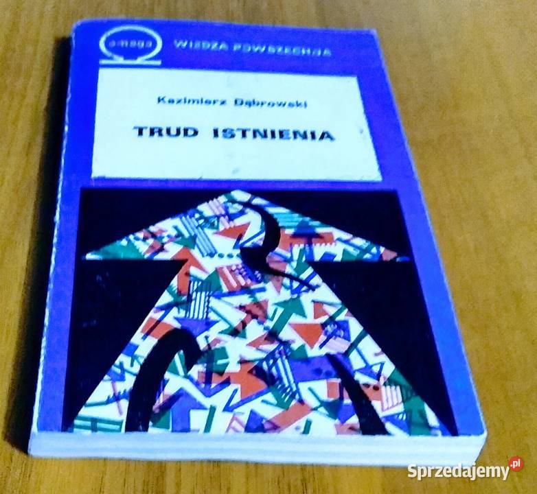 Trud istnienia Kazimierz Dąbrowski Omega 286 kompendium, repetytorium, opracowanie Gdańsk