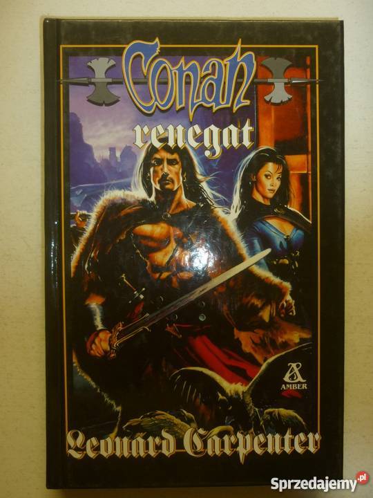 CONAN RENEGAT LEONARD CARPENTER fantasy Piła