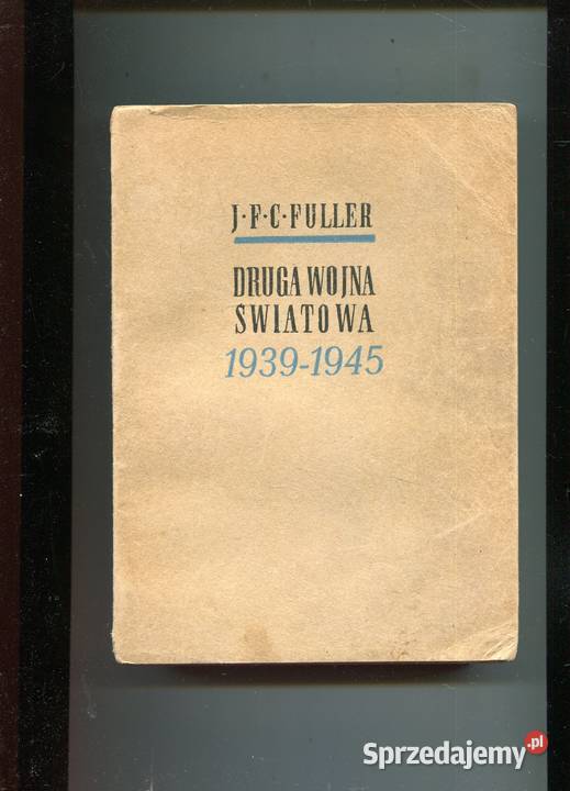 Druga Wojna Światowa 1939 1945 Fuller Szczecin