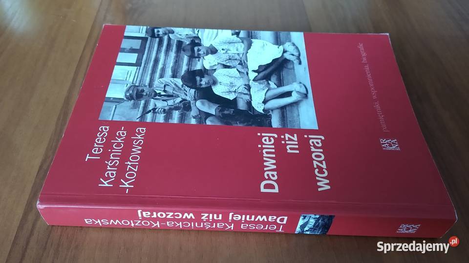Dawniej niż wczoraj Teresa KarśnickaKozłowska Gdańsk