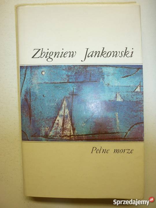 PEŁNE MORZE ZBIGNIEW JANKOWSKI Płock