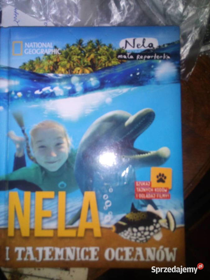 Nela i tajemnice oceanów Nela Mała Reporterka mazowieckie sprzedam