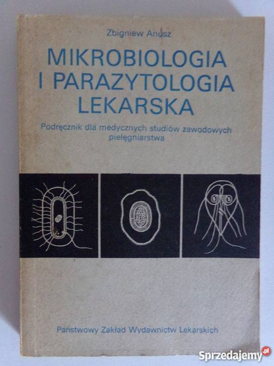MIKROBIOLOGIA I PARAZYTOLOGIA LEKARSKA ANUSZ Książki naukowe i popularnonaukowe Zielona Góra