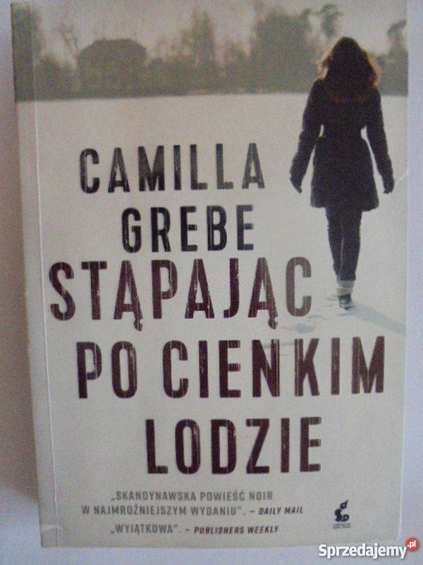 STĄPAJĄC CIENKIM LODZIE GREBE CAMILLA Białystok