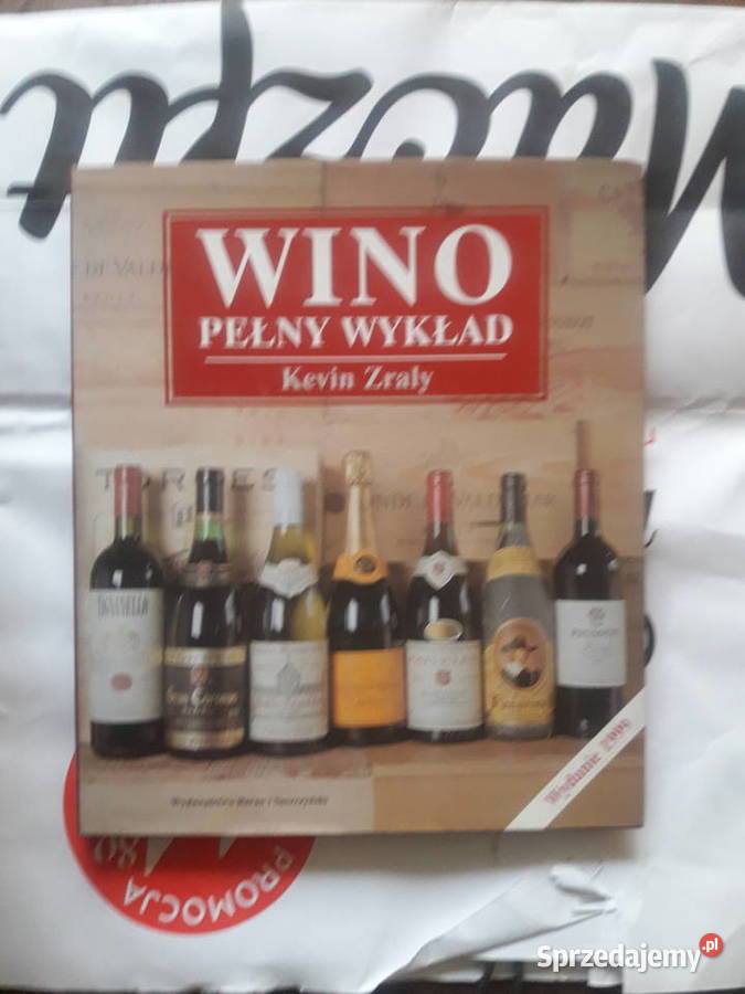 Wino Pełny wykład Kevin Zraly Poradniki, albumy i reportaże Kultura i Rozrywka mazowieckie Warszawa