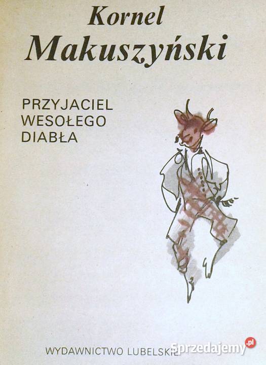 Przyjaciel wesołego diabła Kornel Makuszyński