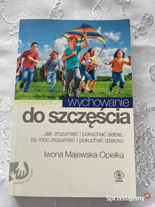 Książka Wychowanie do szczęścia Bielsko-Biała sprzedam