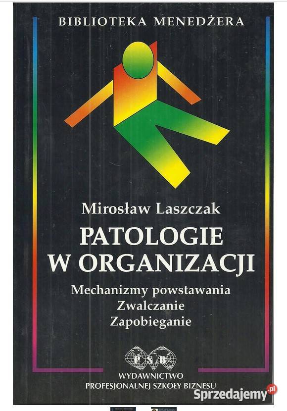 Patologie w organizacji Mechanizmy powstawania Książki naukowe i popularnonaukowe Łódź